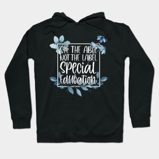 See The Able Not The Label inspirational massage Hoodie